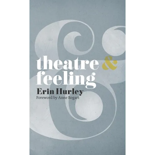 Theatre & Feeling - Paperback