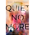 Quiet No More - Paperback