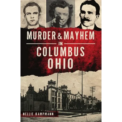 Murder & Mayhem in Columbus, Ohio - Paperback