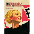The Third Reich: Politics and Propaganda - Paperback