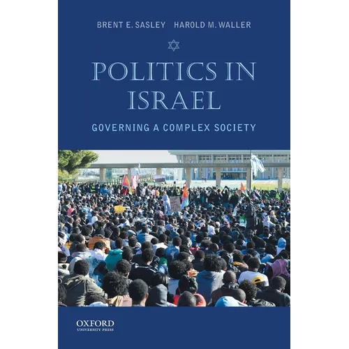 Politics in Israel: Governing a Complex Society - Paperback