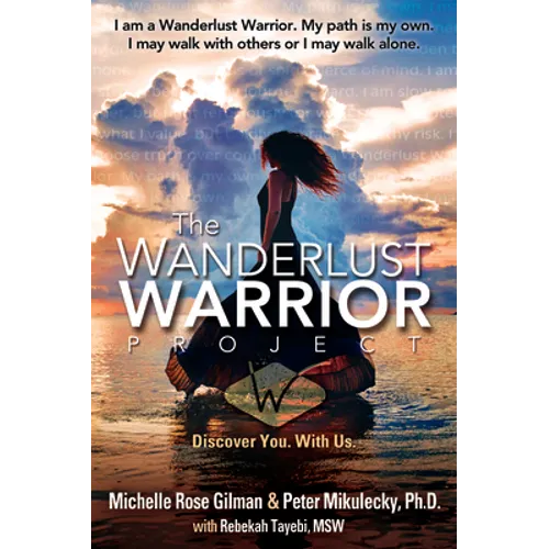 Wanderlust Warrior Project: Discover You. with Us. - Paperback