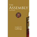 The Assembly: A Spirituality - Hardcover