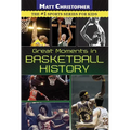 Great Moments in Basketball History - Paperback