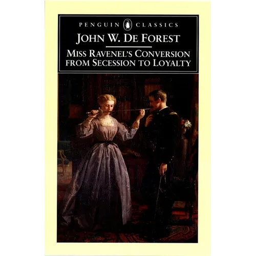 Miss Ravenel's Conversion from Secessions to Loyalty - Paperback