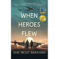 When Heroes Flew - Paperback