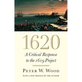 1620: A Critical Response to the 1619 Project - Paperback