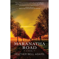 Maranatha Road - Paperback
