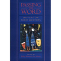 Passing the Word: Writers on Their Mentors - Paperback