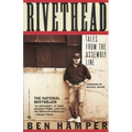 Rivethead: Tales from the Assembly Line - Paperback
