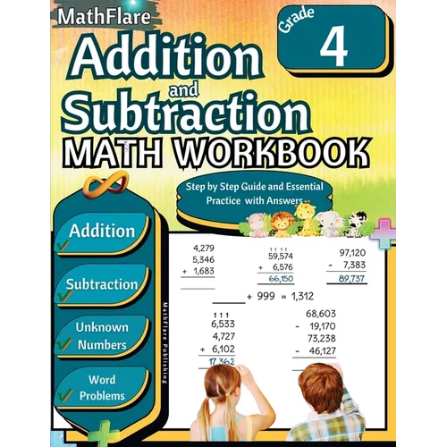 Addition and Subtraction Math Workbook 4th Grade: Word Problems Grade 4, Addition and Subtraction with Regrouping Activities, Multi-Operations, Unknow - Paperback