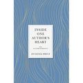 Inside One Author's Heart: An Autobiography - Hardcover
