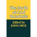 The Myth of God Incarnate - Paperback