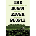 The Down River People - Paperback