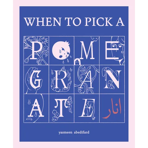 When to Pick a Pomegranate - Paperback