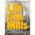 Life in the Iron Mills: And Other Stories - Paperback