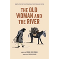 The Old Woman and the River - Paperback