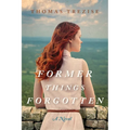 Former Things Forgotten - Paperback