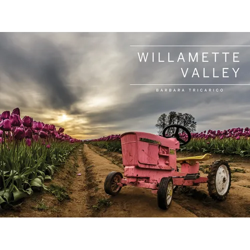 Willamette Valley, Oregon - Hardcover