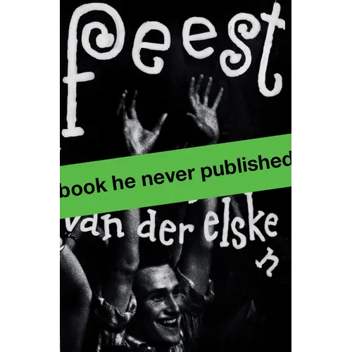 Ed Van Der Elsken: Feest - Paperback