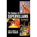 The Science of Supervillains - Hardcover