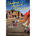 Skating Around the Law: A Mystery - Paperback