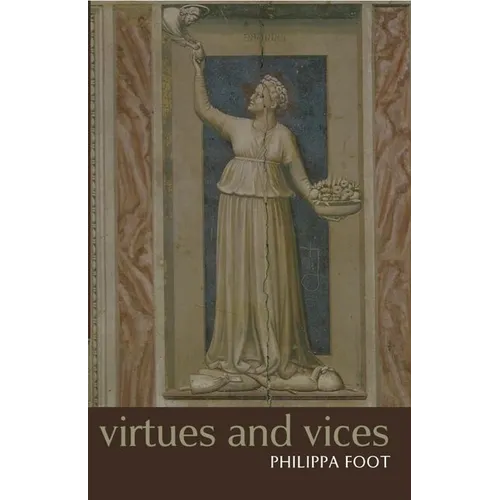Virtues and Vices and Other Essays in Moral Philosophy - Paperback