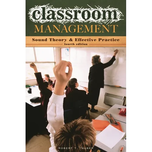 Classroom Management: Sound Theory and Effective Practice - Paperback