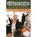 Classroom Management: Sound Theory and Effective Practice - Paperback