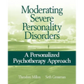 Moderating Severe Personality Disorders: A Personalized Psychotherapy Approach - Paperback
