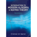 Introduction to Modern Algebra and Matrix Theory - Paperback