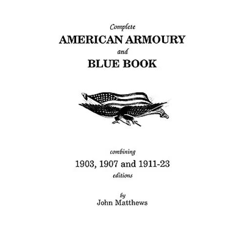 Complete American Armoury and Blue Book - Paperback