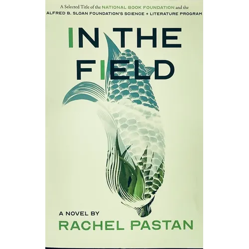 In the Field a Novel - Hardcover