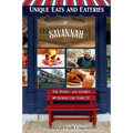 Unique Eats and Eateries of Savannah - Paperback