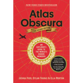 Atlas Obscura, 2nd Edition: An Explorer's Guide to the World's Hidden Wonders - Hardcover