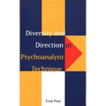 Diversity and Direction in Psychoanalytic Technique - Hardcover