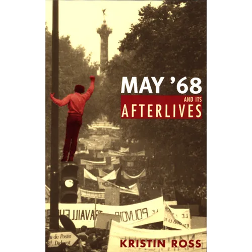 May '68 and Its Afterlives - Paperback