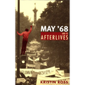 May '68 and Its Afterlives - Paperback