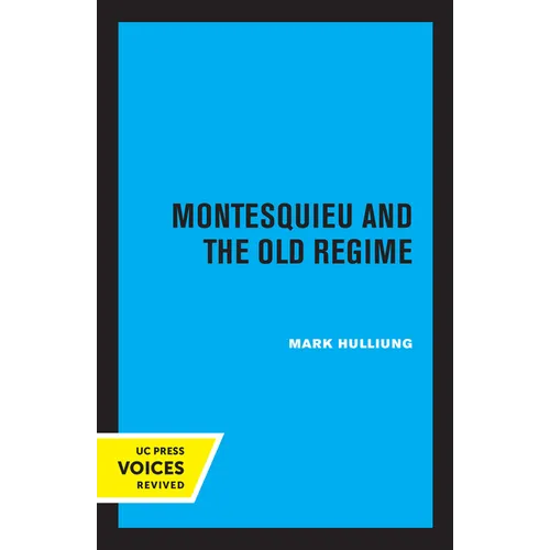 Montesquieu and the Old Regime - Paperback