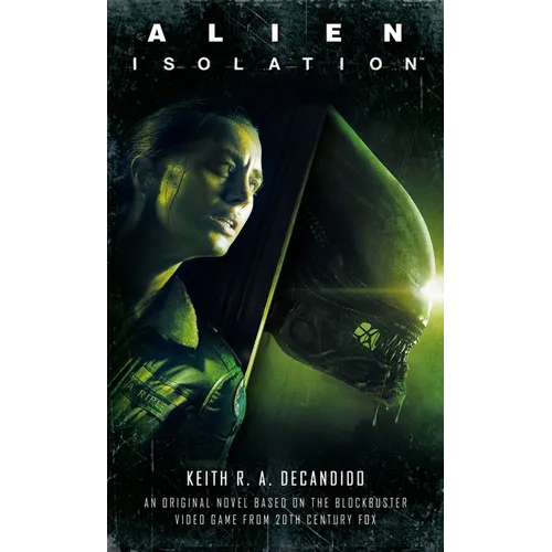 Alien: Isolation - Mass Market Paperbound