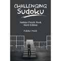 Challenging Sudoku: Sudoku Puzzle Book Hard Edition - Paperback