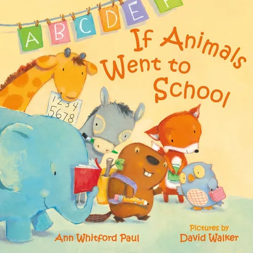 If Animals Went to School - Board Book