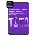 Teaching English Language Learners in Career and Technical Education Programs - Paperback