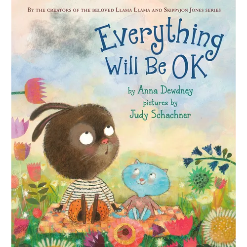 Everything Will Be Ok - Hardcover