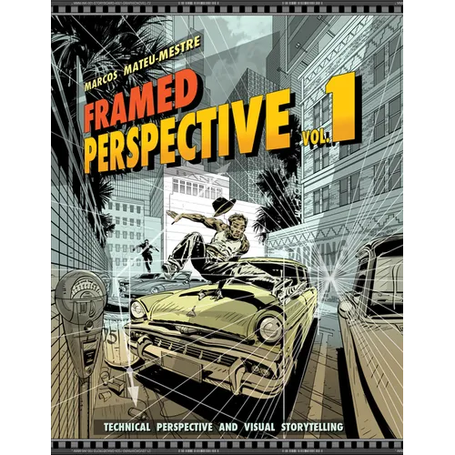 Framed Perspective Vol. 1: Technical Perspective and Visual Storytelling - Paperback