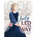 Judy Led the Way - Hardcover