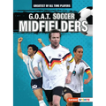 G.O.A.T. Soccer Midfielders - Paperback