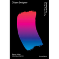 Citizen Designer: Perspectives on Design Responsibility - Paperback