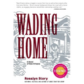 Wading Home: A Novel of New Orleans - Paperback