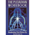 The Pleiadian Workbook: Awakening Your Divine Ka - Paperback